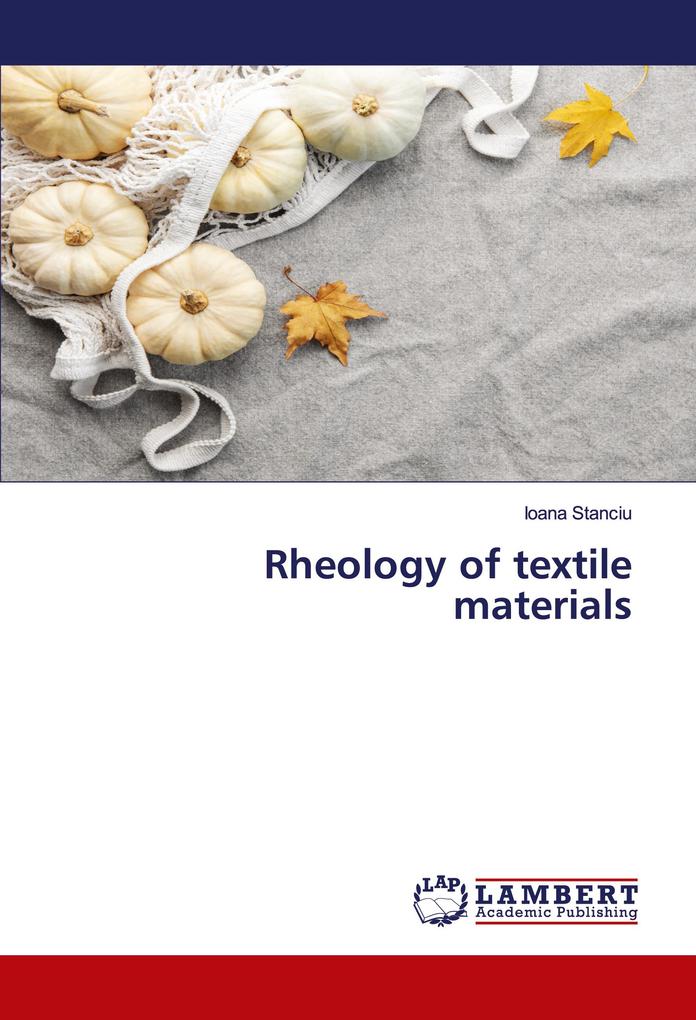 Rheology of textile materials