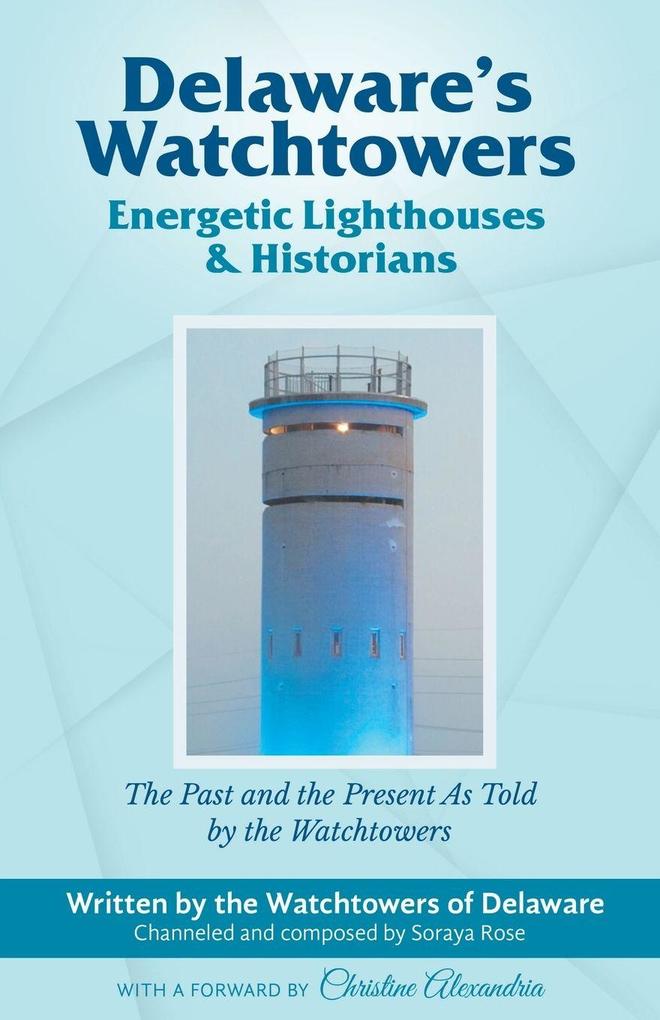 Delaware's Watchtowers