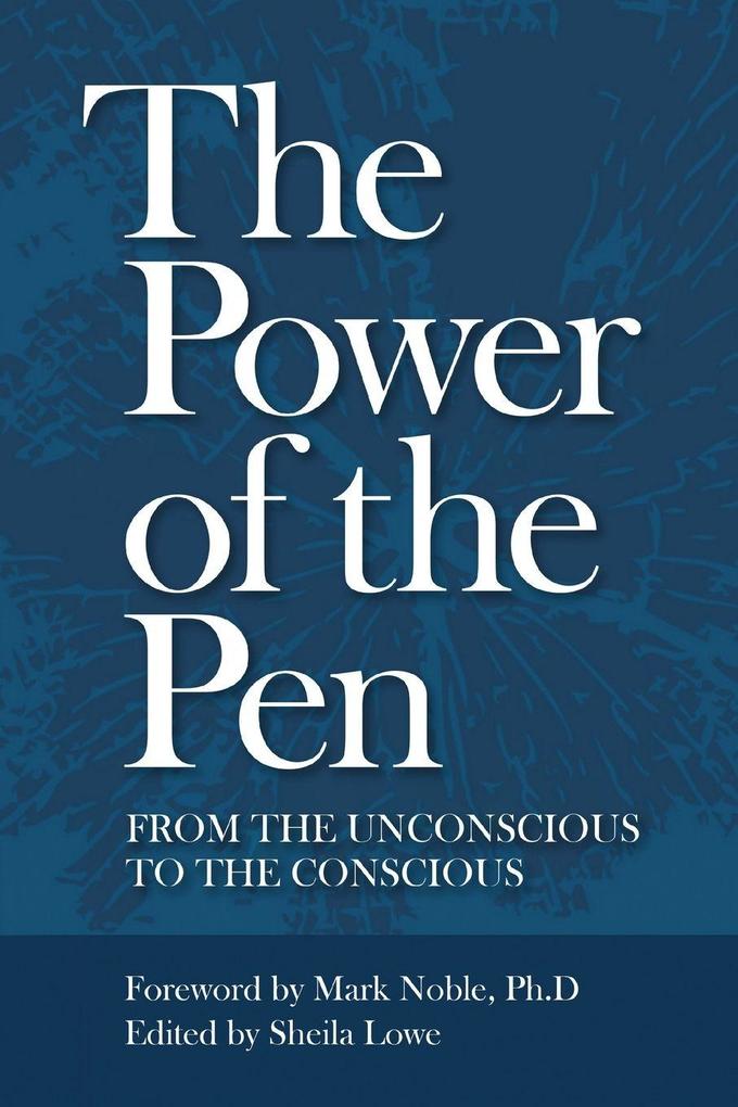The Power of the Pen from the unconscious to the conscious