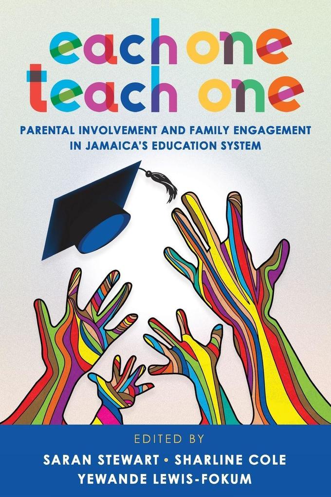 Each One Teach One Parental involvement and Family Engagement in Jamaica's Education System