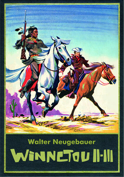 Walter Neugebauer: Winnetou Gesamtausgabe 2