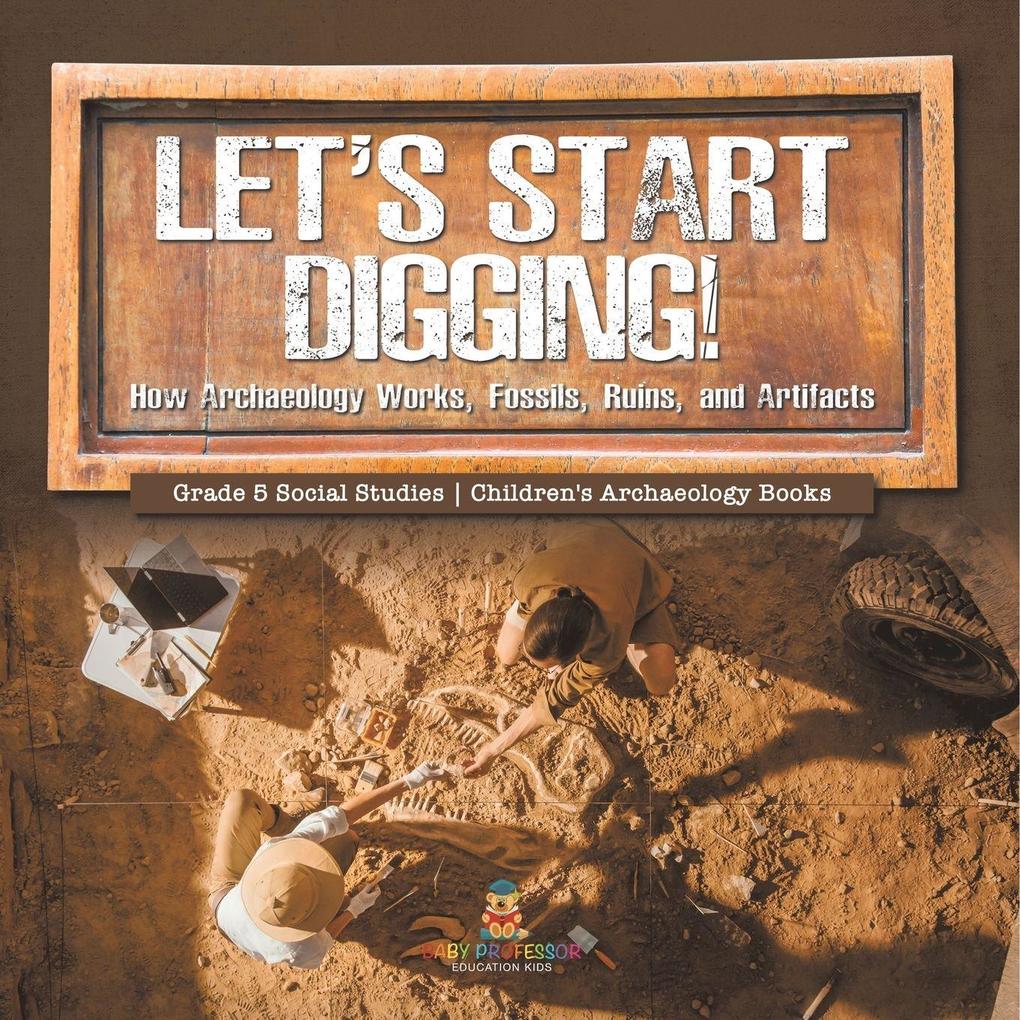 Let's Start Digging!