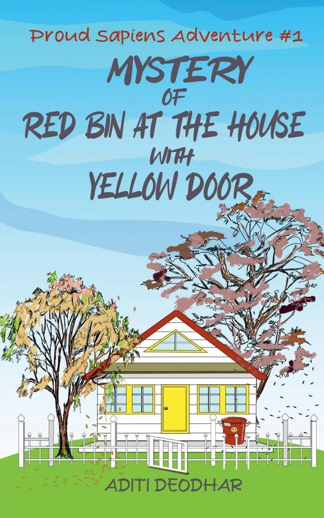 Mystery of Red Bin at the House with Yellow Door