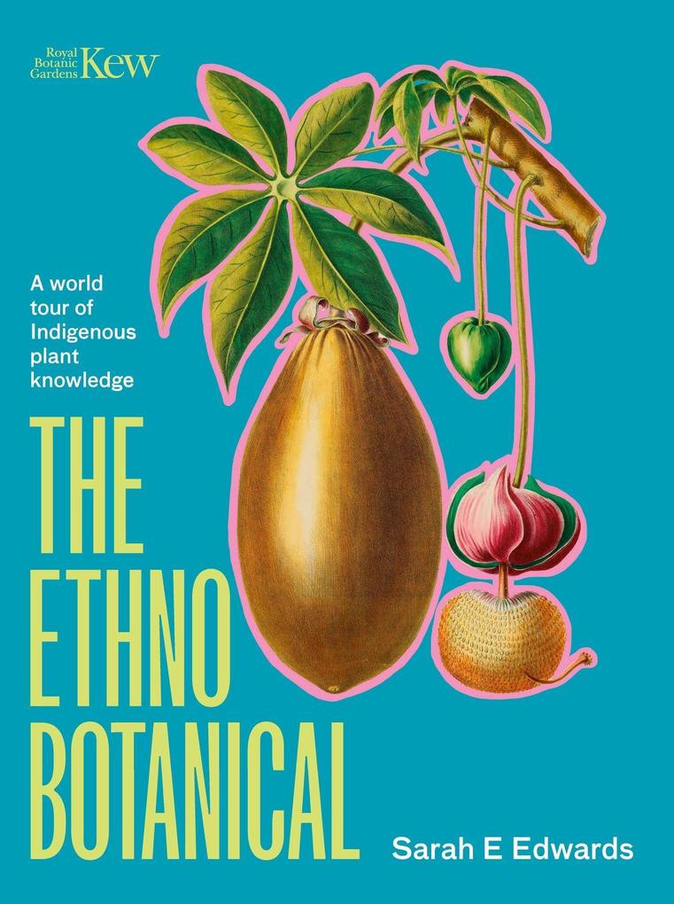 Quercus Publishing Plc The Ethnobotanical