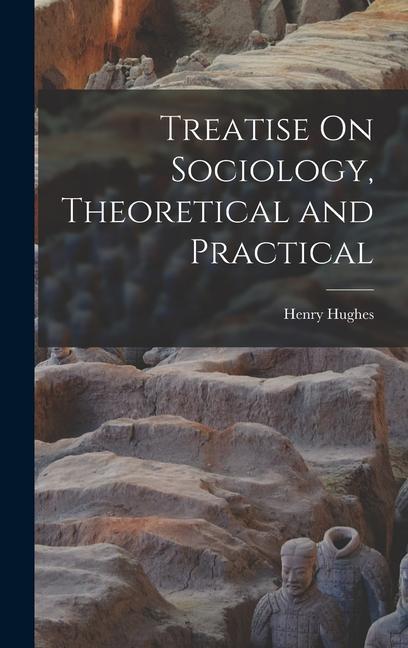 Treatise On Sociology Theoretical and Practical