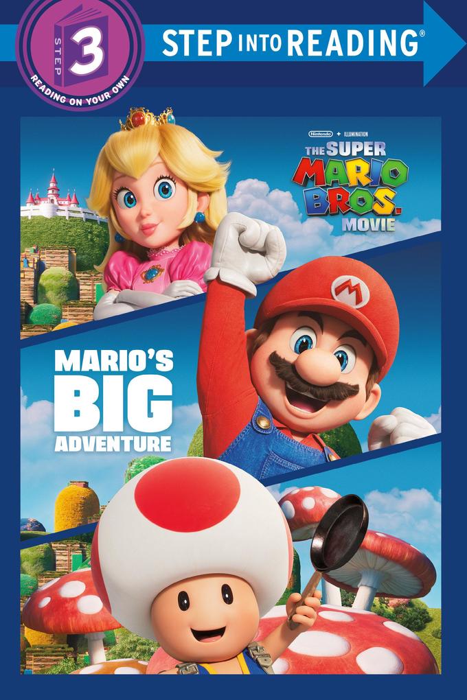 Mario‘s Big Adventure (Nintendo(r) and Illumination Present the Super Mario Bros. Movie)