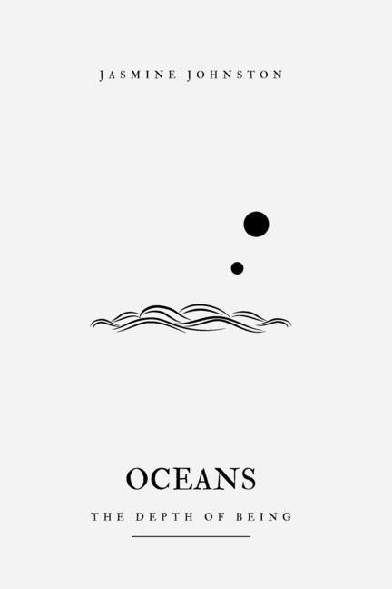 Oceans: the depth of being