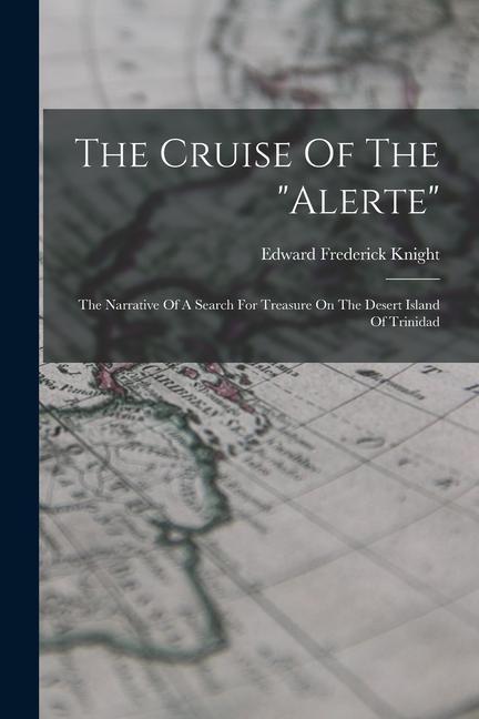 The Cruise Of The alerte