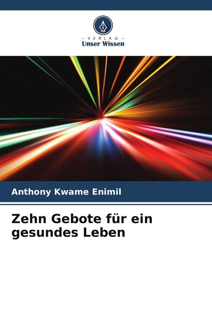 Zehn Gebote für ein gesundes Leben