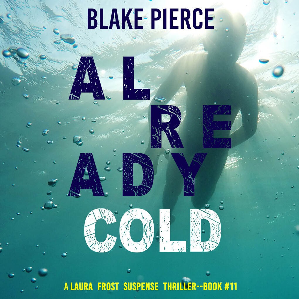 Already Cold (A Laura Frost FBI Suspense Thriller‘Book 11)