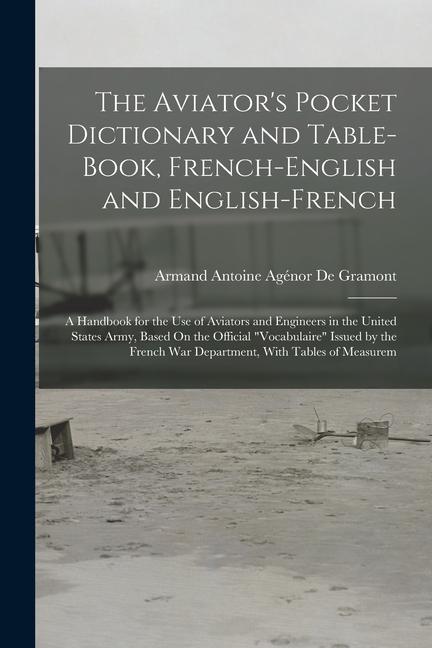 The Aviator‘s Pocket Dictionary and Table-Book French-English and English-French