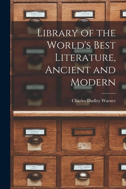 Library of the World‘s Best Literature Ancient and Modern