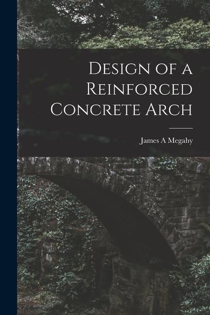  of a Reinforced Concrete Arch