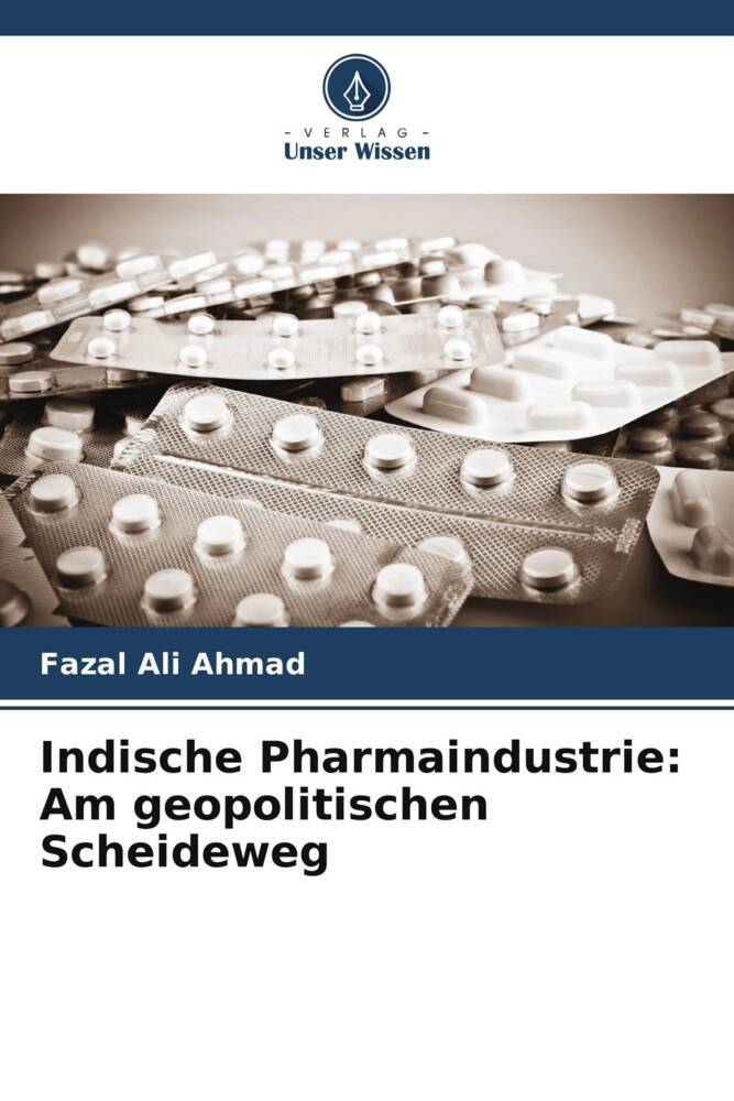 Indische Pharmaindustrie: Am geopolitischen Scheideweg