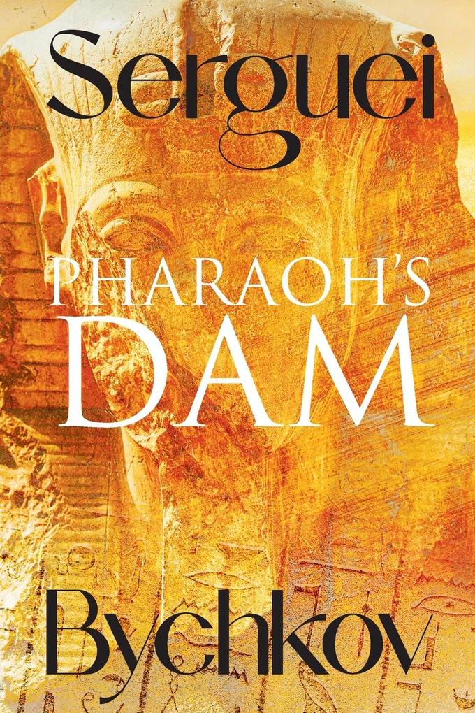 Pharaoh‘s Dam