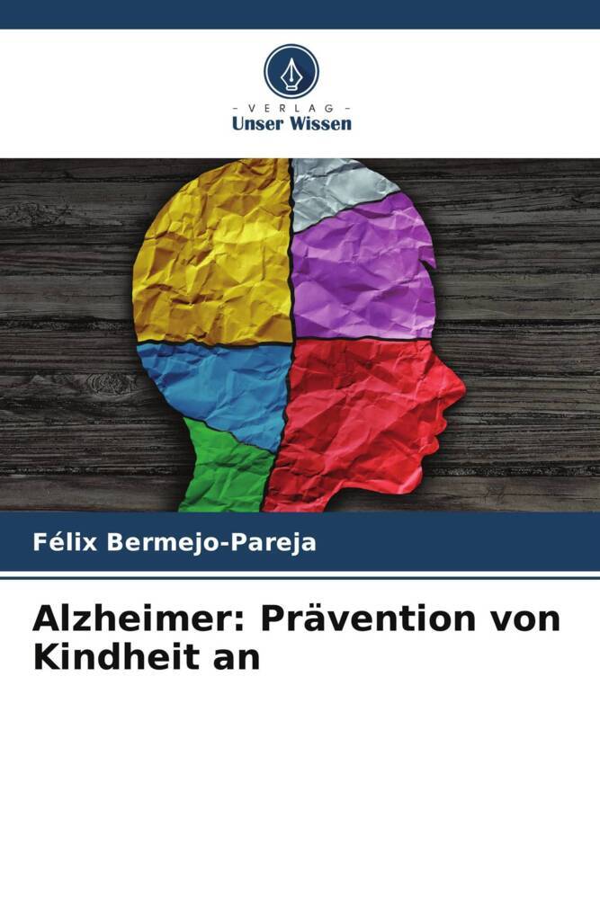 Alzheimer: Prävention von Kindheit an