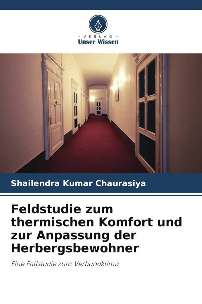 Feldstudie zum thermischen Komfort und zur Anpassung der Herbergsbewohner