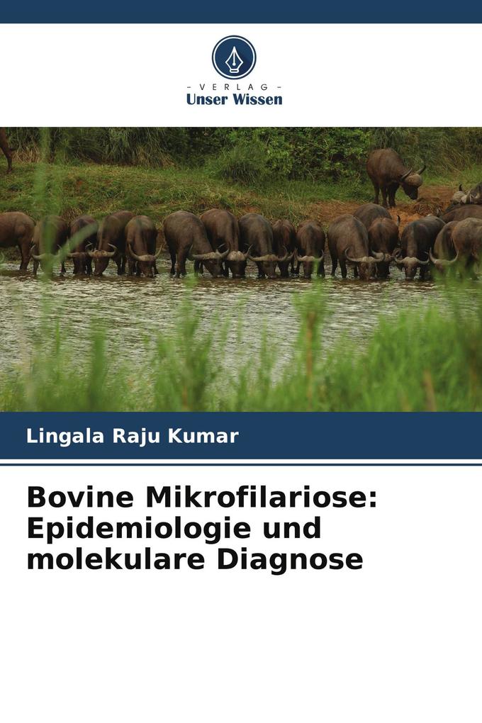 Bovine Mikrofilariose: Epidemiologie und molekulare Diagnose