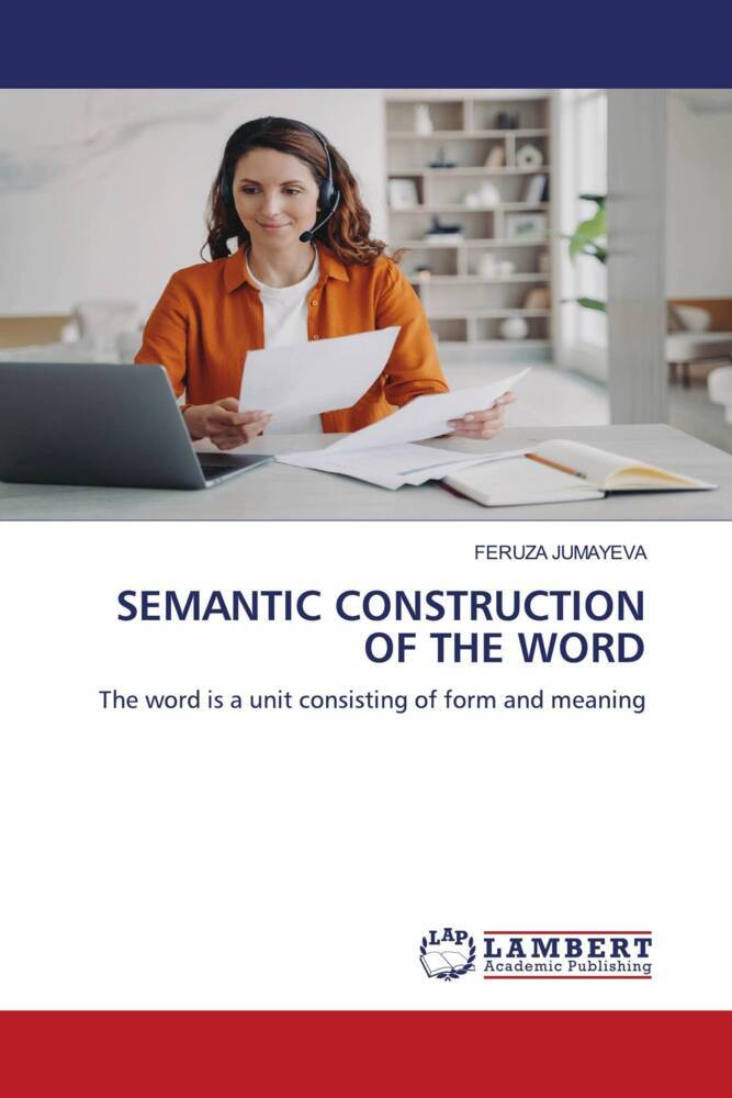 SEMANTIC CONSTRUCTION OF THE WORD