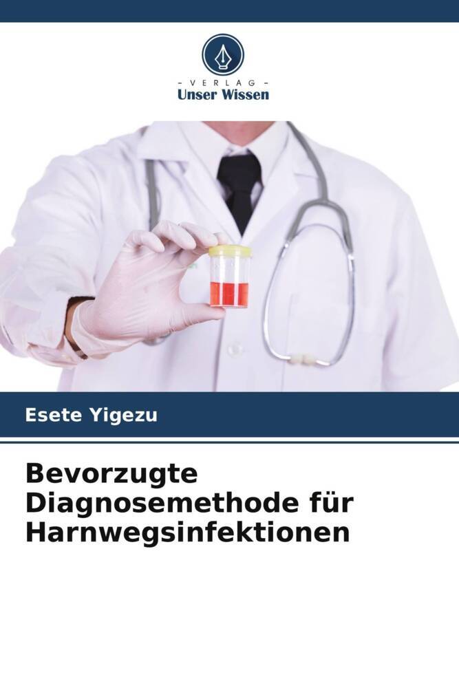 Bevorzugte Diagnosemethode für Harnwegsinfektionen
