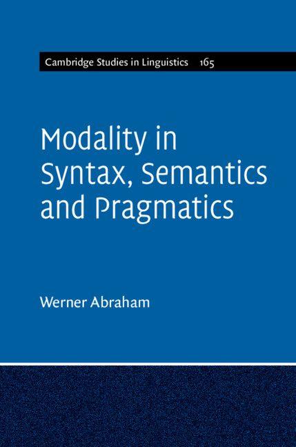 Modality in Syntax Semantics and Pragmatics