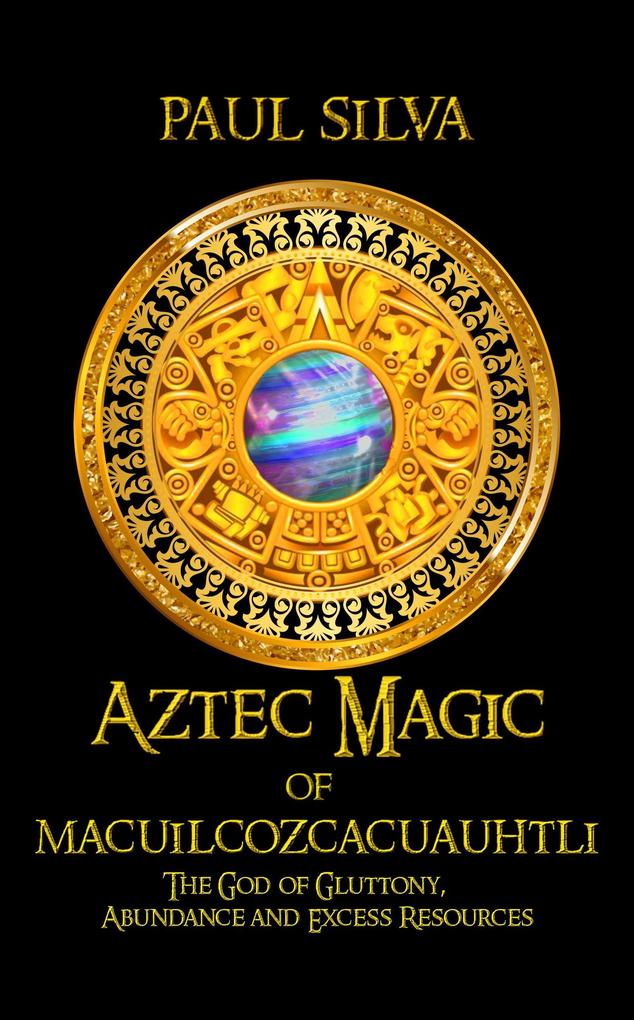 Aztec Magic of Macuilcozcacuauhtli