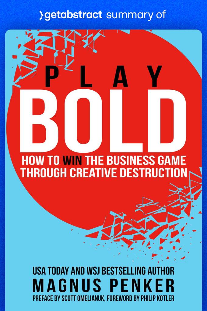 Summary of Play Bold by Magnus Penker