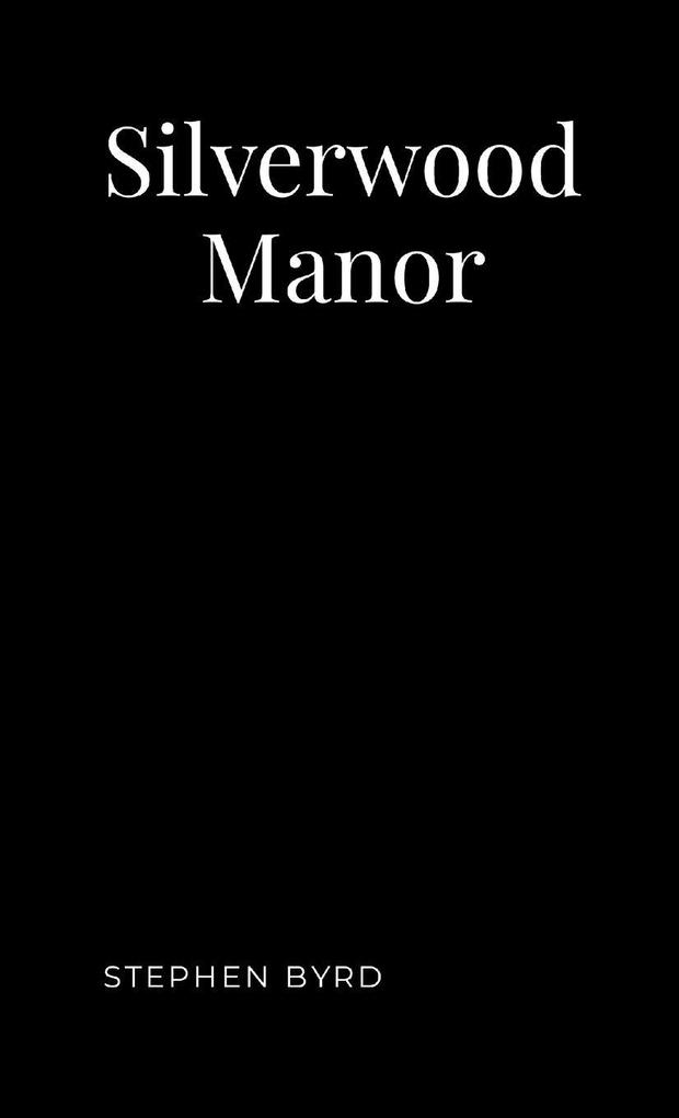 Silverwood Manor