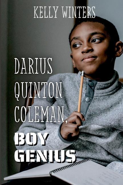 Darius Quinton Coleman Boy Genius