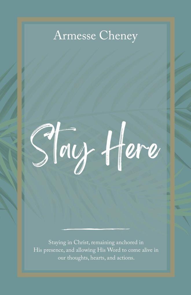 Stay Here