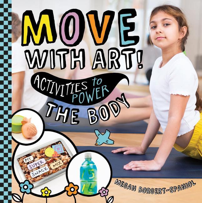 Move with Art! Activities to Power the Body