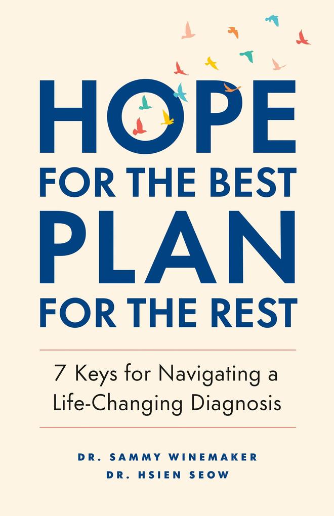 Hope for the Best Plan for the Rest