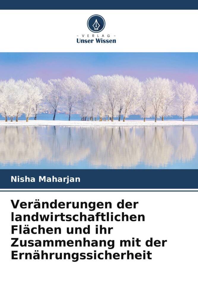 Veränderungen der landwirtschaftlichen Flächen und ihr Zusammenhang mit der Ernährungssicherheit