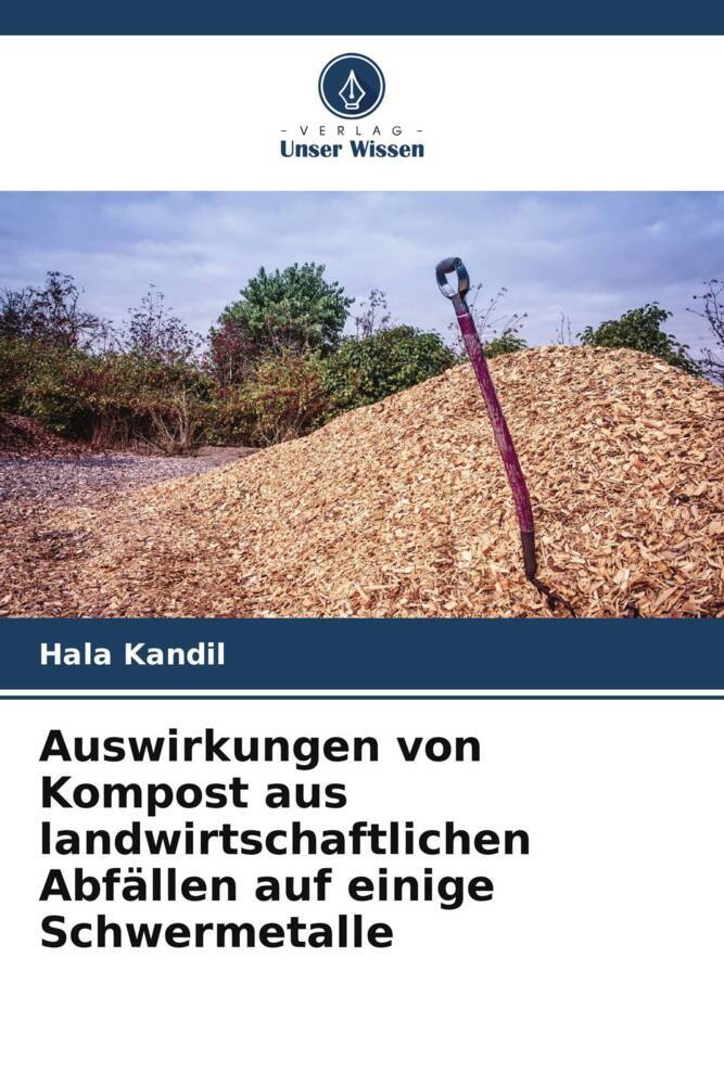 Auswirkungen von Kompost aus landwirtschaftlichen Abfällen auf einige Schwermetalle