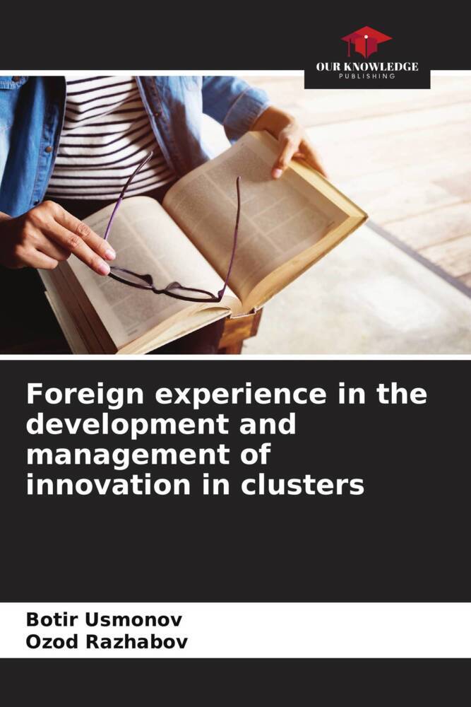 Foreign experience in the development and management of innovation in clusters