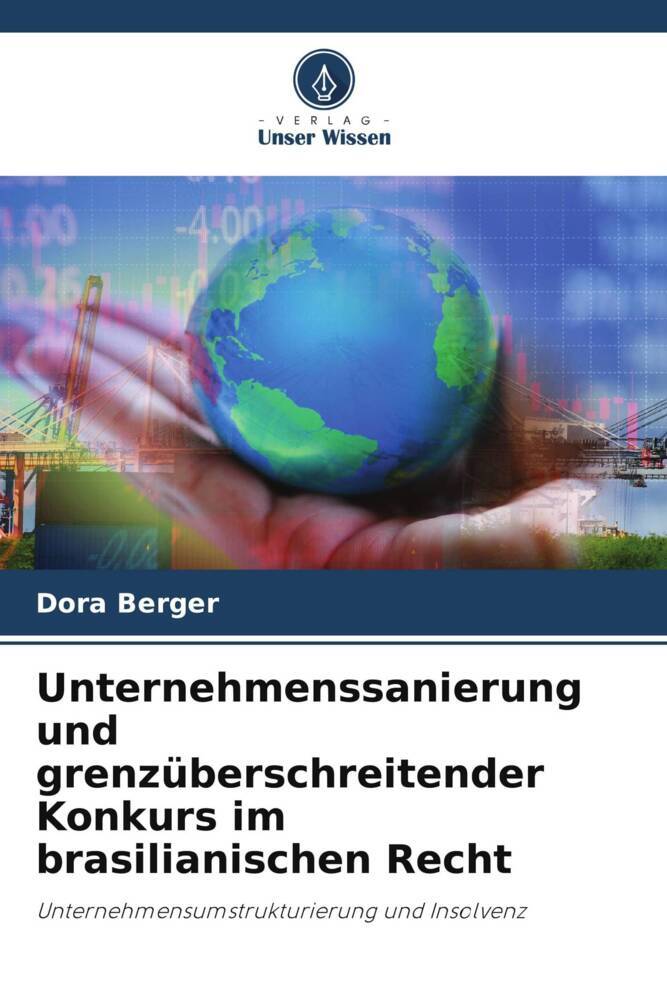 Unternehmenssanierung und grenzüberschreitender Konkurs im brasilianischen Recht