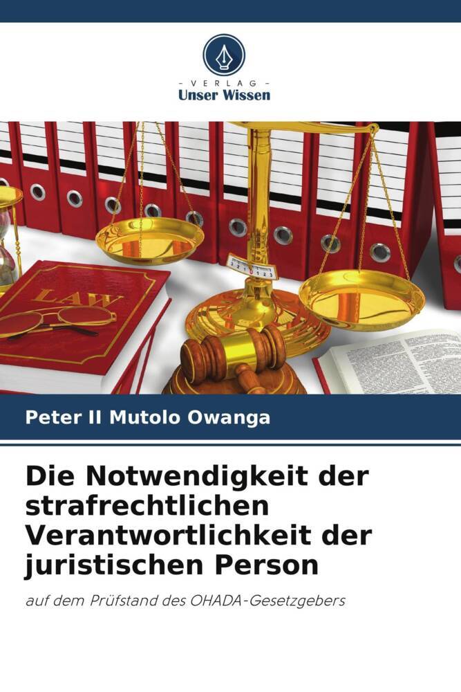 Die Notwendigkeit der strafrechtlichen Verantwortlichkeit der juristischen Person