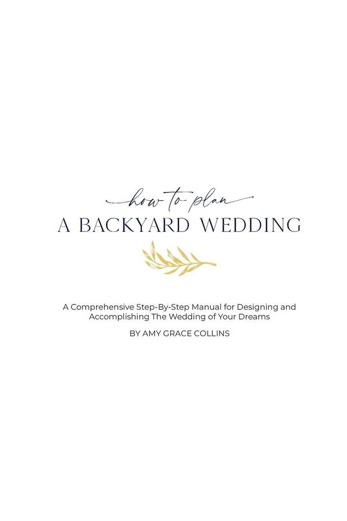 How to Plan a Backyard Wedding