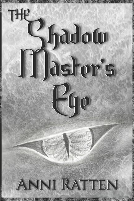 The Shadow Master‘s Eye