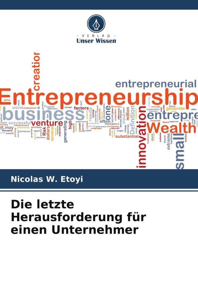 Die letzte Herausforderung für einen Unternehmer