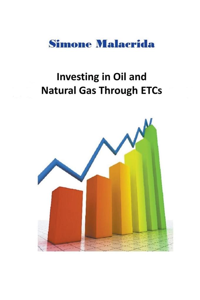 Investing in Oil and Natural Gas Through ETCs