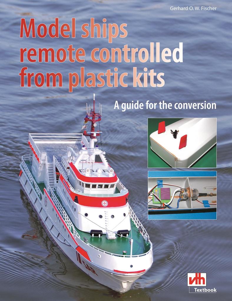 Model ships remote controlled from plastic kits