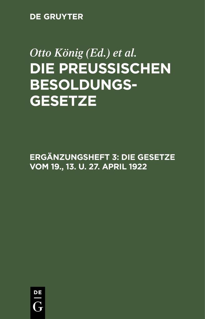 Die Gesetze vom 19. 13. u. 27. April 1922