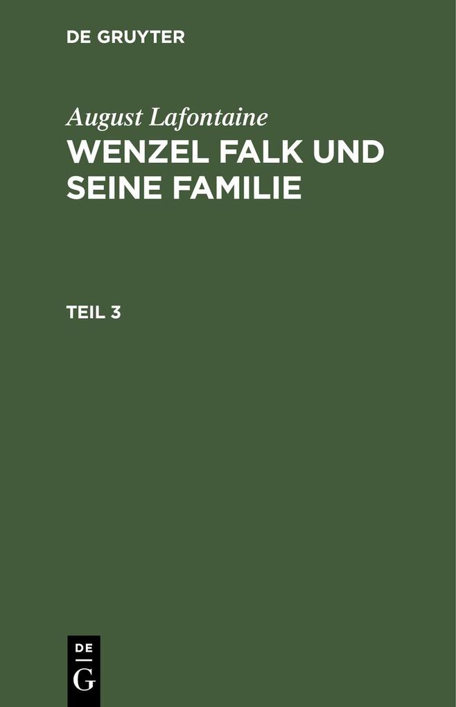 August Lafontaine: Wenzel Falk und seine Familie. Teil 3