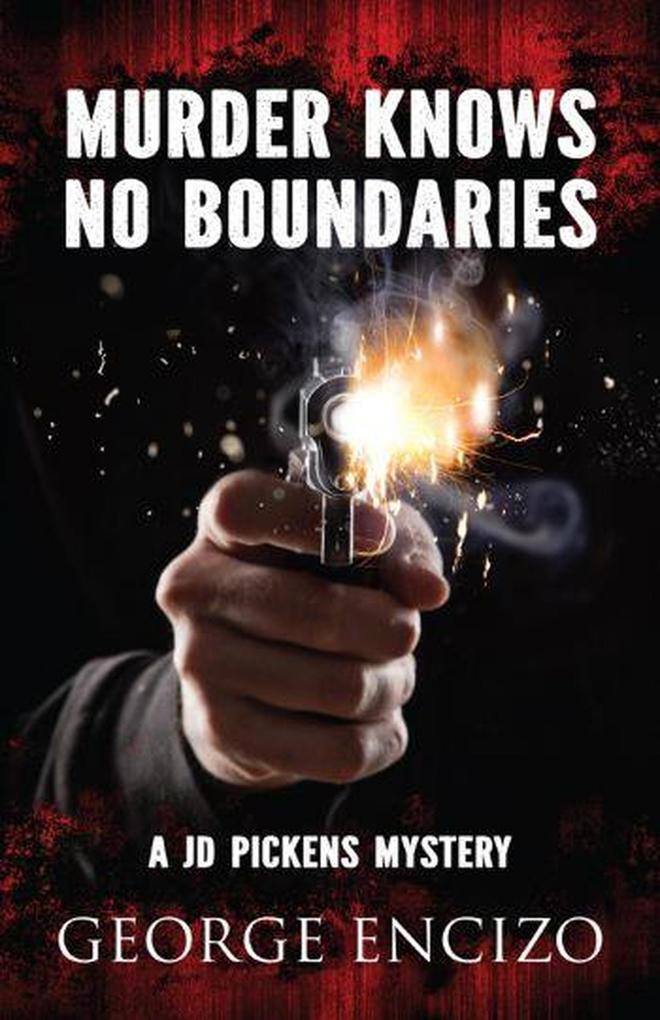 Murder Knows No Boundaries (JD Pickens Mysteries #3)