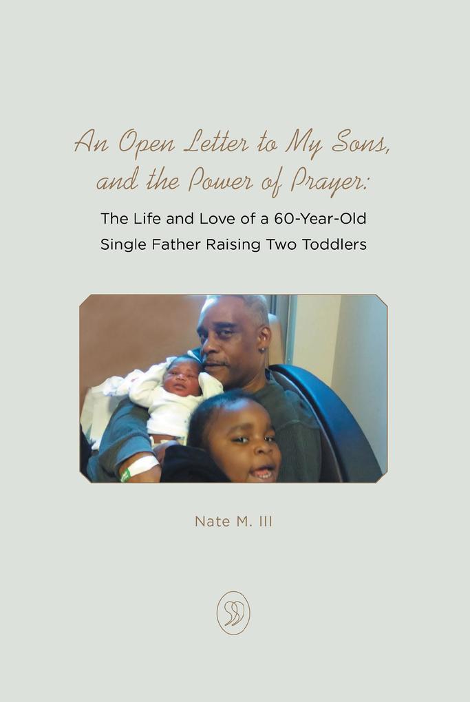 An Open Letter to My Sons and the Power of Prayer