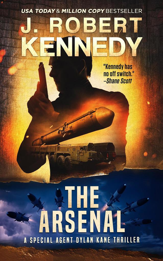 The Arsenal (Special Agent Dylan Kane Thrillers #14)