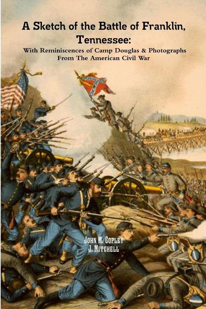 A Sketch of the Battle of Franklin Tennessee