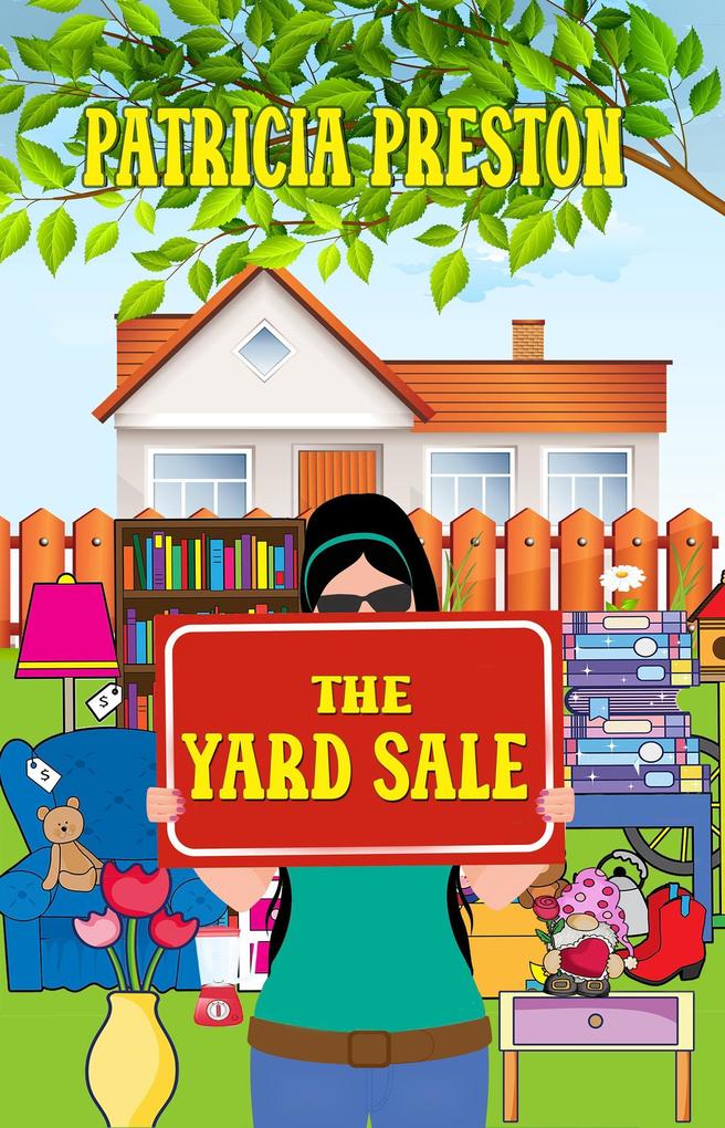 The Yard Sale (Humor & Happy Endings)