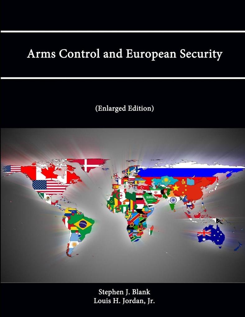 Arms Control and European Security (Enlarged Edition)